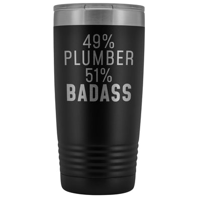Funny Plumber Gift: 49% Plumber 51% Badass Insulated Tumbler 20oz $29.99 | Black Tumblers
