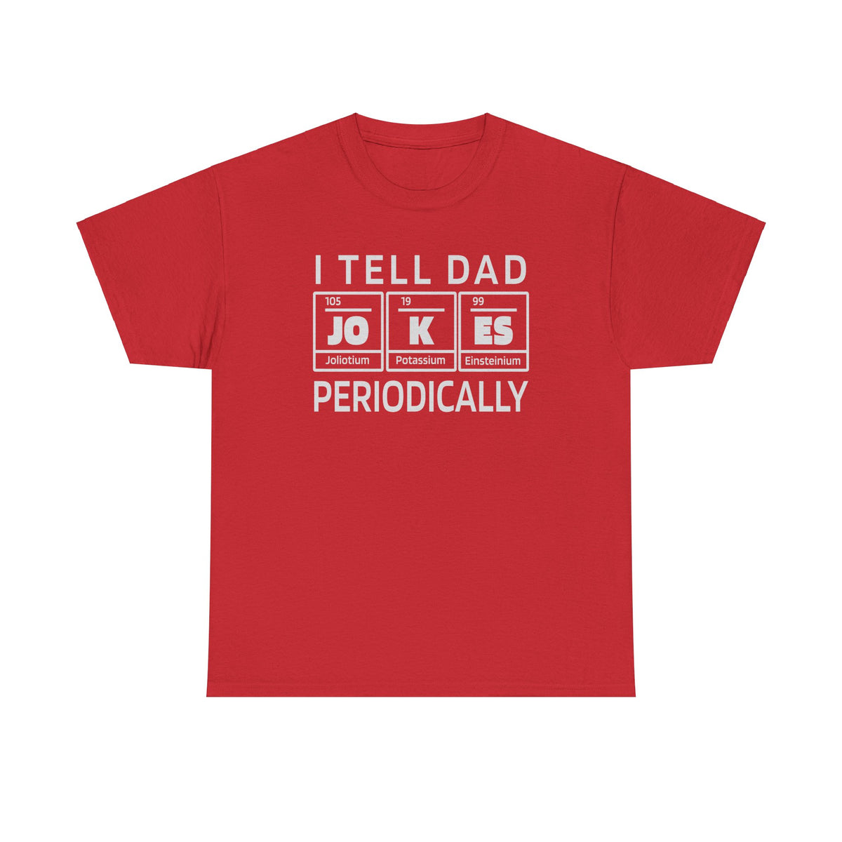 I Tell Dad Jokes Periodically Funny Dad Shirt — photo 2
