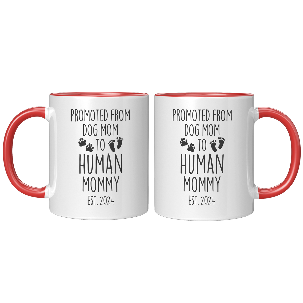 2024_Promoted_from_Dog_Mom_to_Human_Momm_FrontBack_Red_Mockup.png_11662547