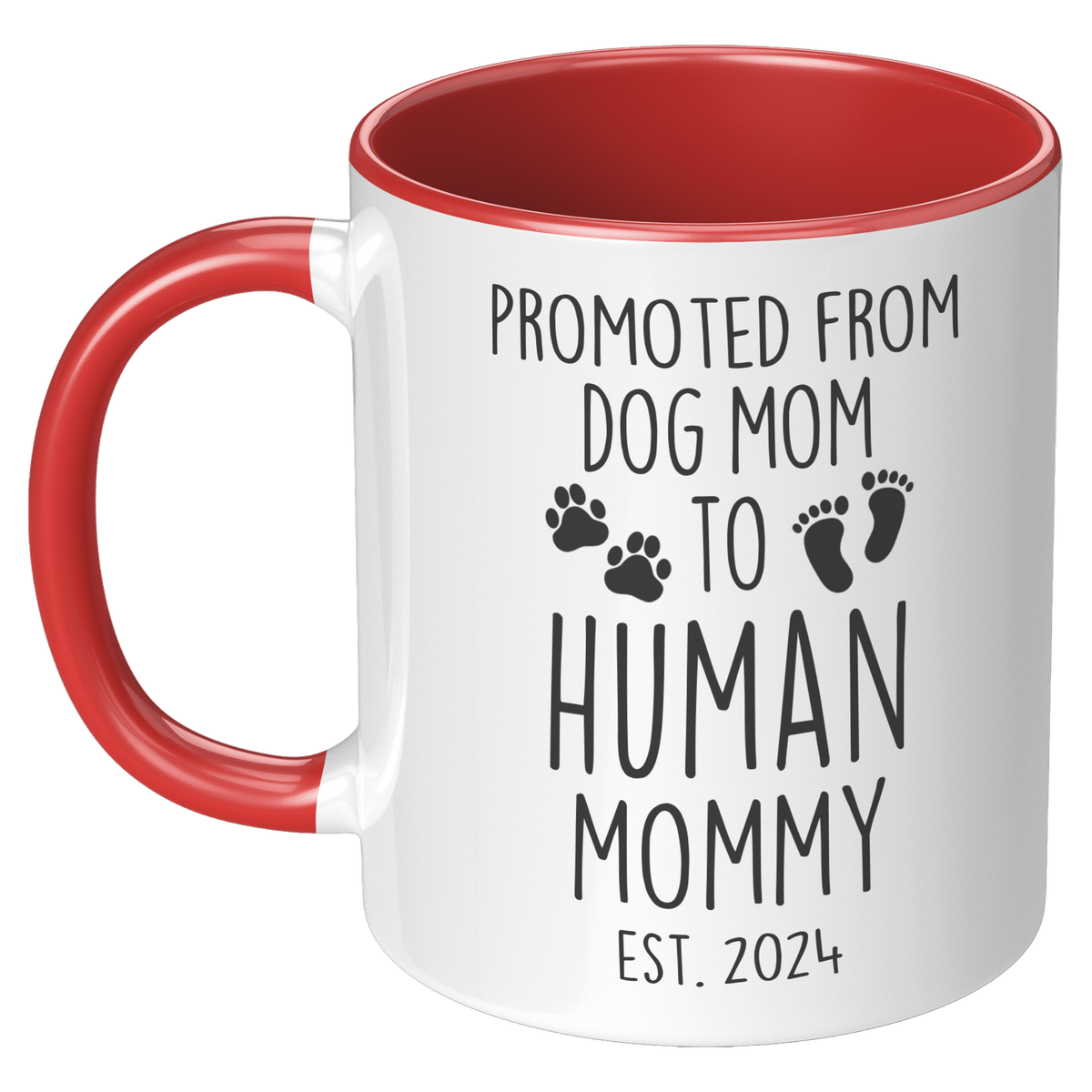 2024_Promoted_from_Dog_Mom_to_Human_Momm_LH_Red_Mockup.png_11662546