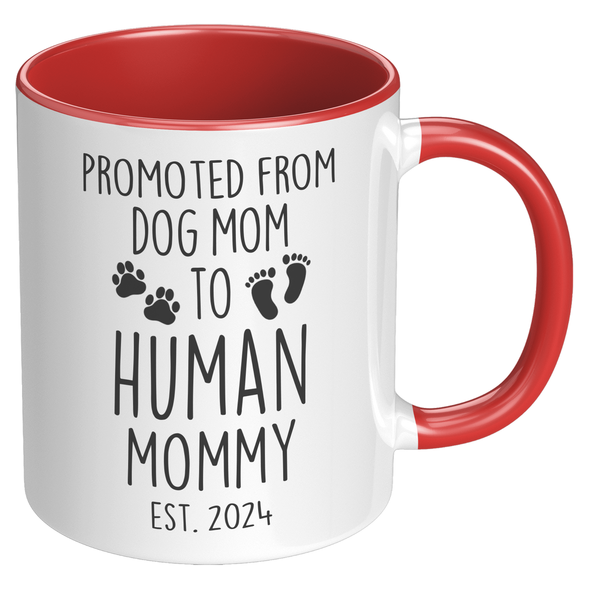2024_Promoted_from_Dog_Mom_to_Human_Momm_RH_Red_Mockup.png_11662552