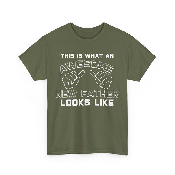 "This Is What An Awesome New Father Looks Like" First Father's Day Best New Dad Gifts Mens T-Shirt