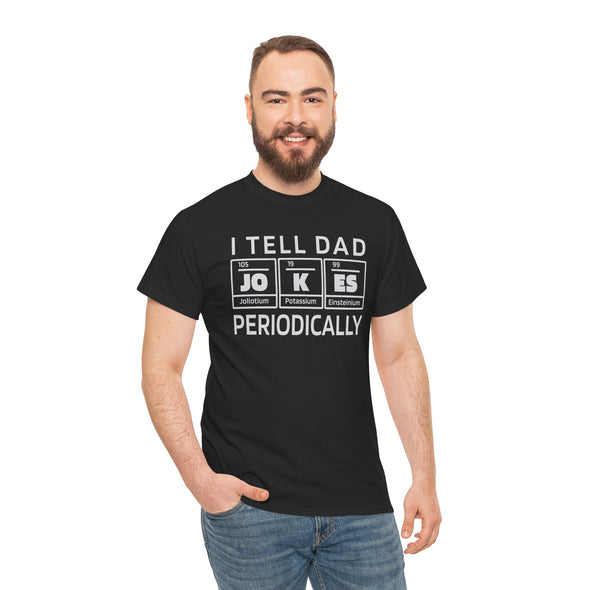 I Tell Dad Jokes Periodically Funny Dad Shirt | Dad Christmas Gift Fathers Day Gift for Dad Birthday Gift Dad Tshirt Dad Jokes Chemist Best Father Present Science Geek Nerd