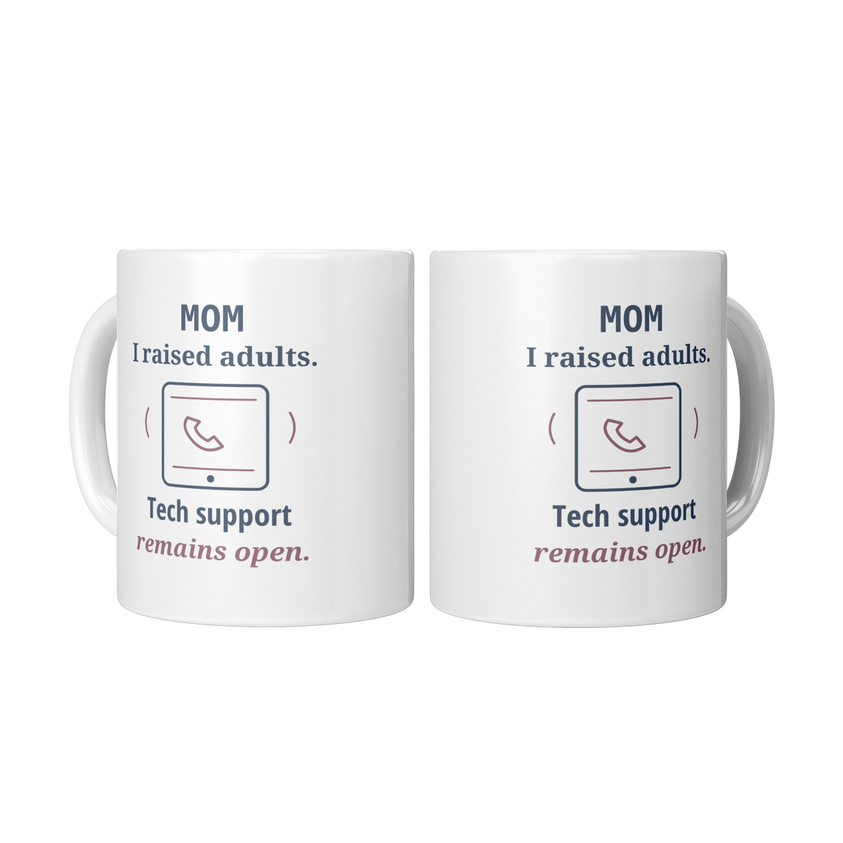 Adult_Tech_Support_Mom_Mug_-_Funny_Gift__2_Mugs_Center_Mockup.png_16215588