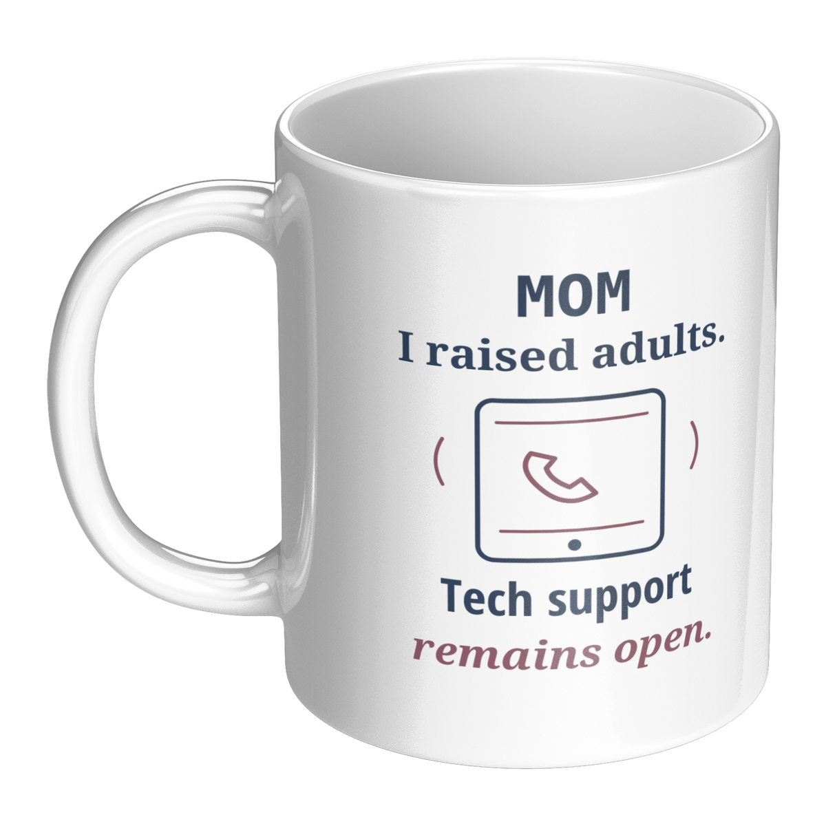 Adult_Tech_Support_Mom_Mug_-_Funny_Gift__LH_Main_Mockup.png_16215591