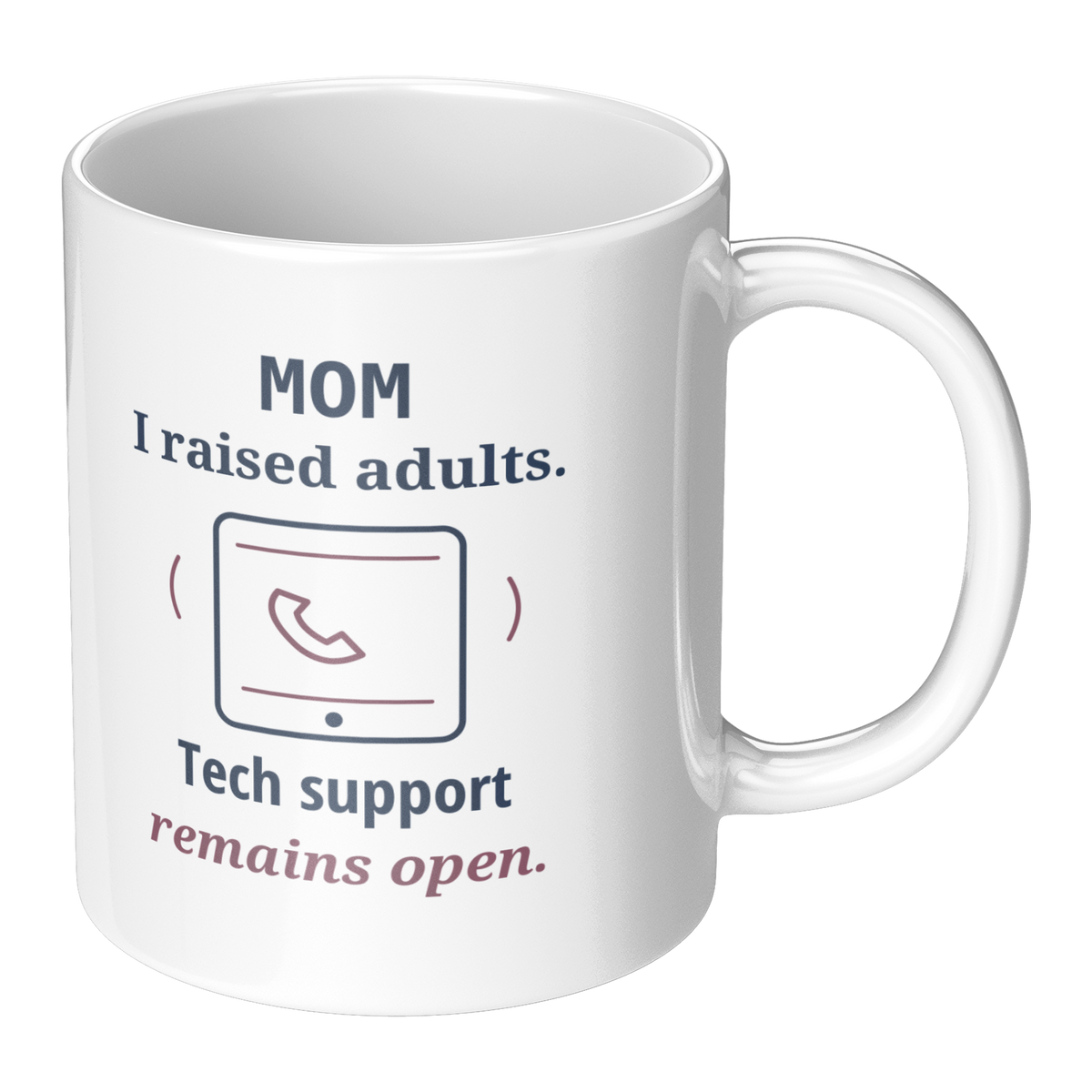 Adult_Tech_Support_Mom_Mug_-_Funny_Gift__RH_Main_Mockup.png_16215597