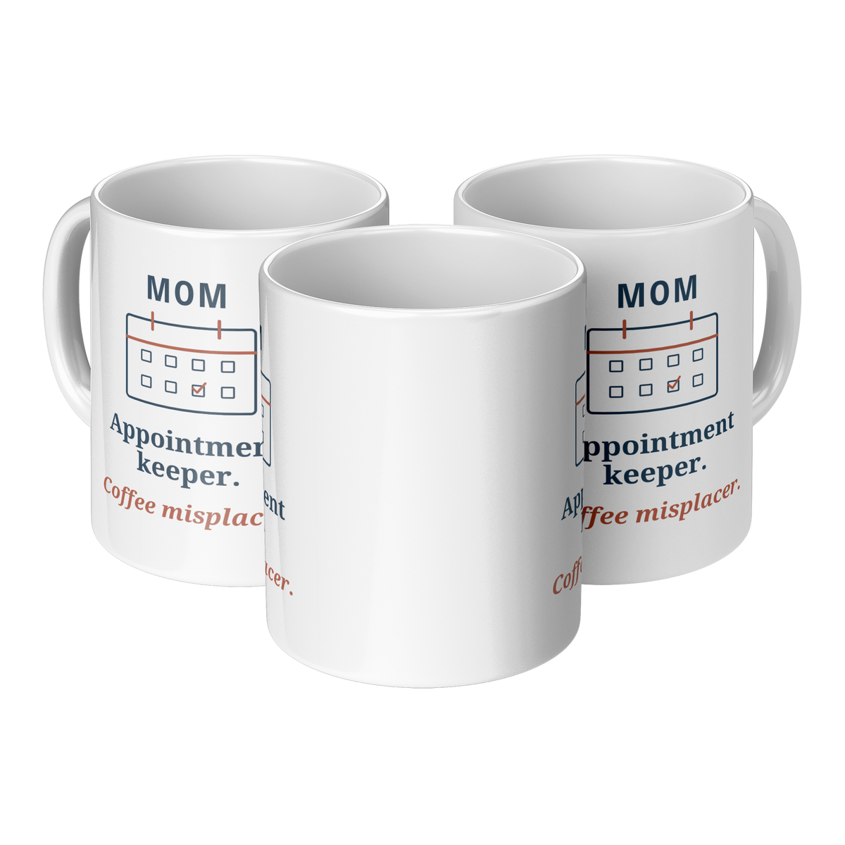 Appointment_Keeper_Mom_Mug_-_Funny_Gift__3pc_Triangle_View_Mockup.png_16215822