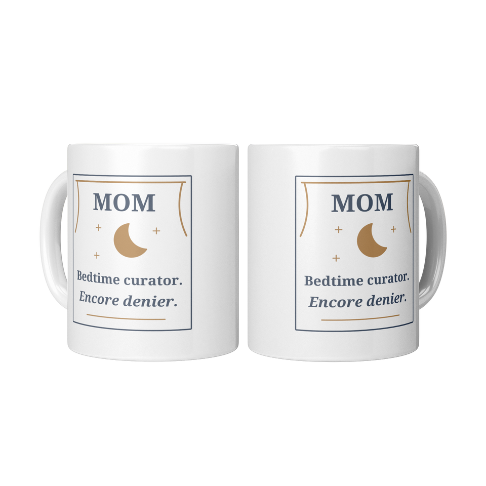 Bedtime Encore Mom Mug - Funny Gift for Mom, White 11 oz