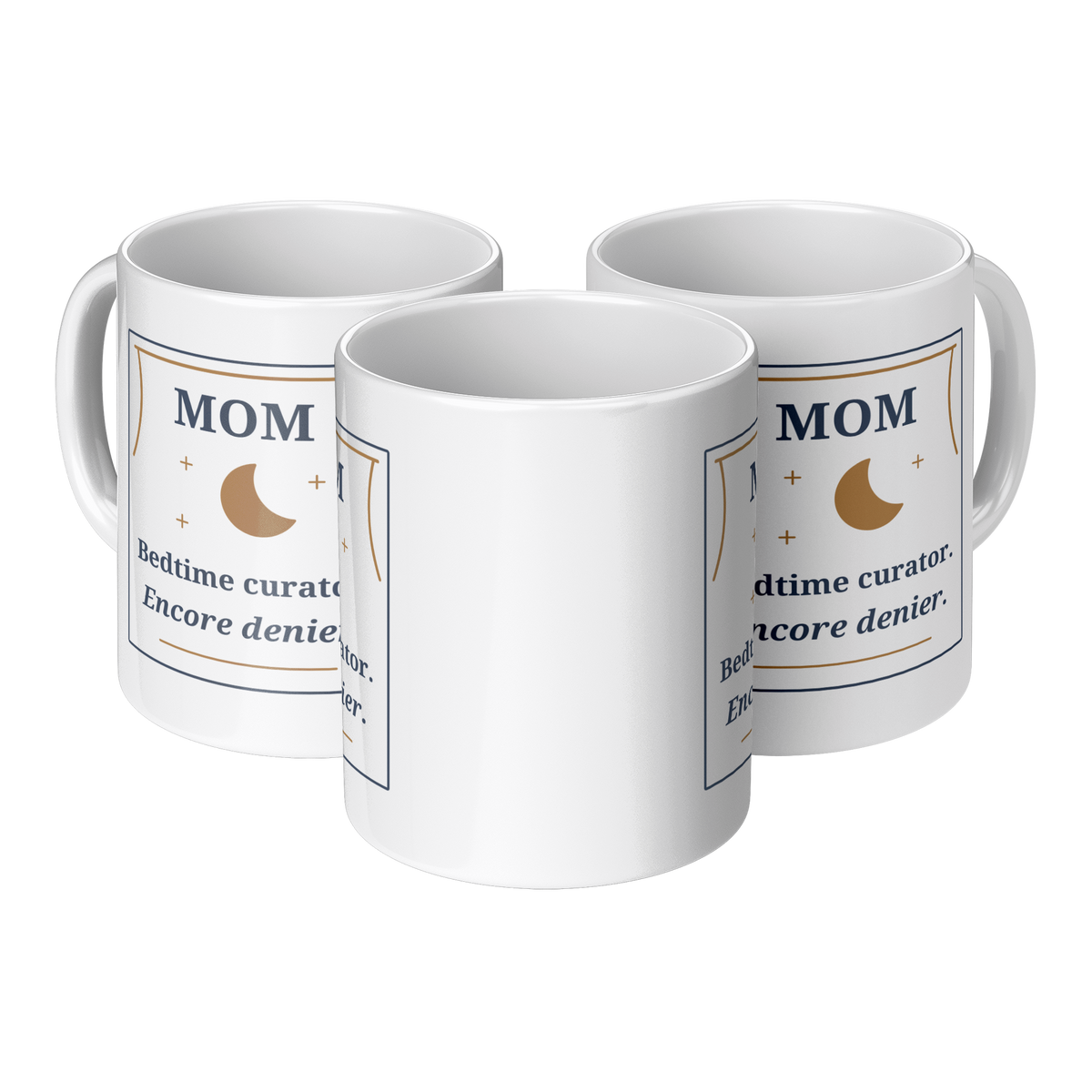 Bedtime_Encore_Mom_Mug_-_Funny_Gift_for__3pc_Triangle_View_Mockup.png_16215765