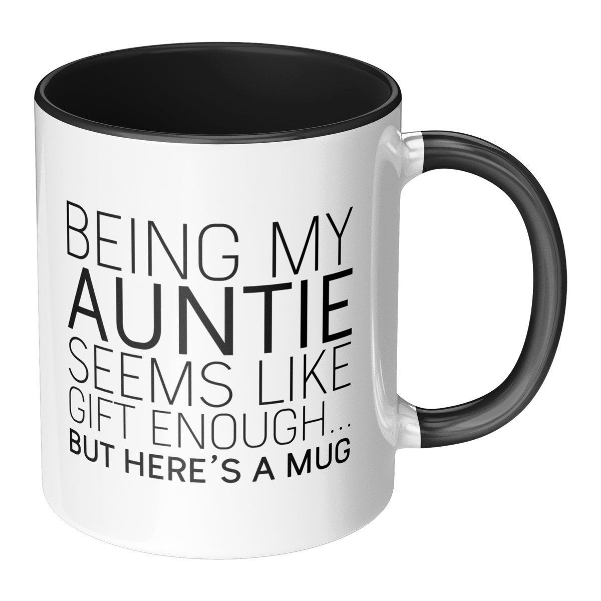 Being_My_Auntie_Seems_Like_Gift_Enough_Accent_Mug_RH_Main_Mockup.png_13310195