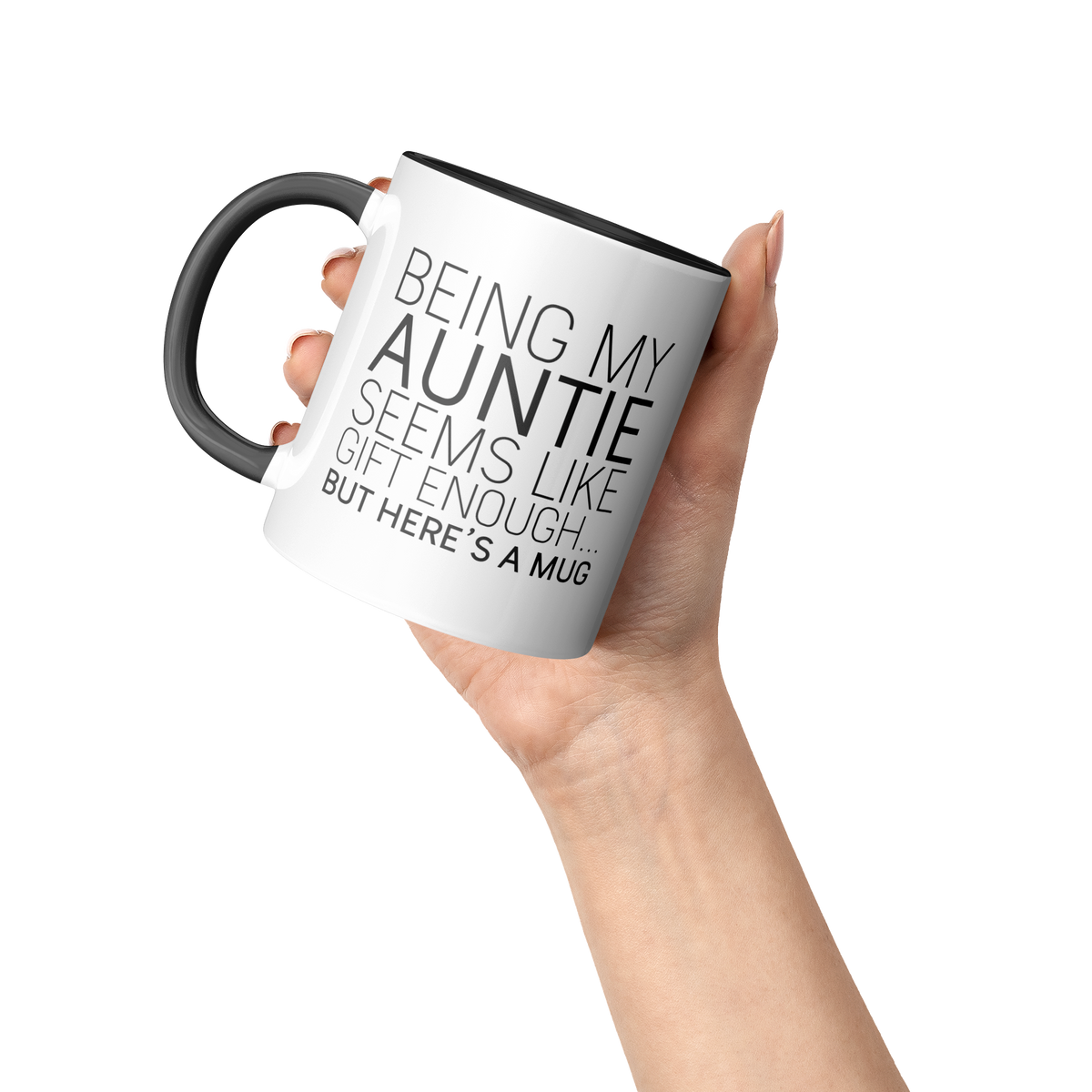 Being_My_Auntie_Seems_Like_Gift_Enough_Accent_Mug_Raised_Hand_LH_Mockup.png_13310193
