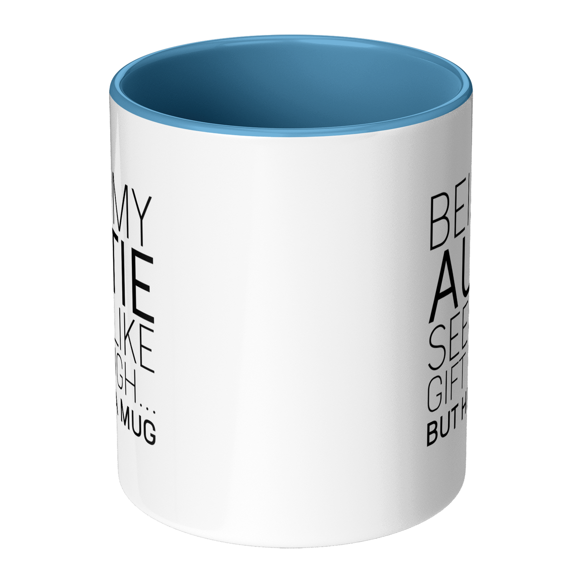 Being_My_Auntie_Seems_Like_Gift_Enough_Center_Main_Mockup.png_13310168