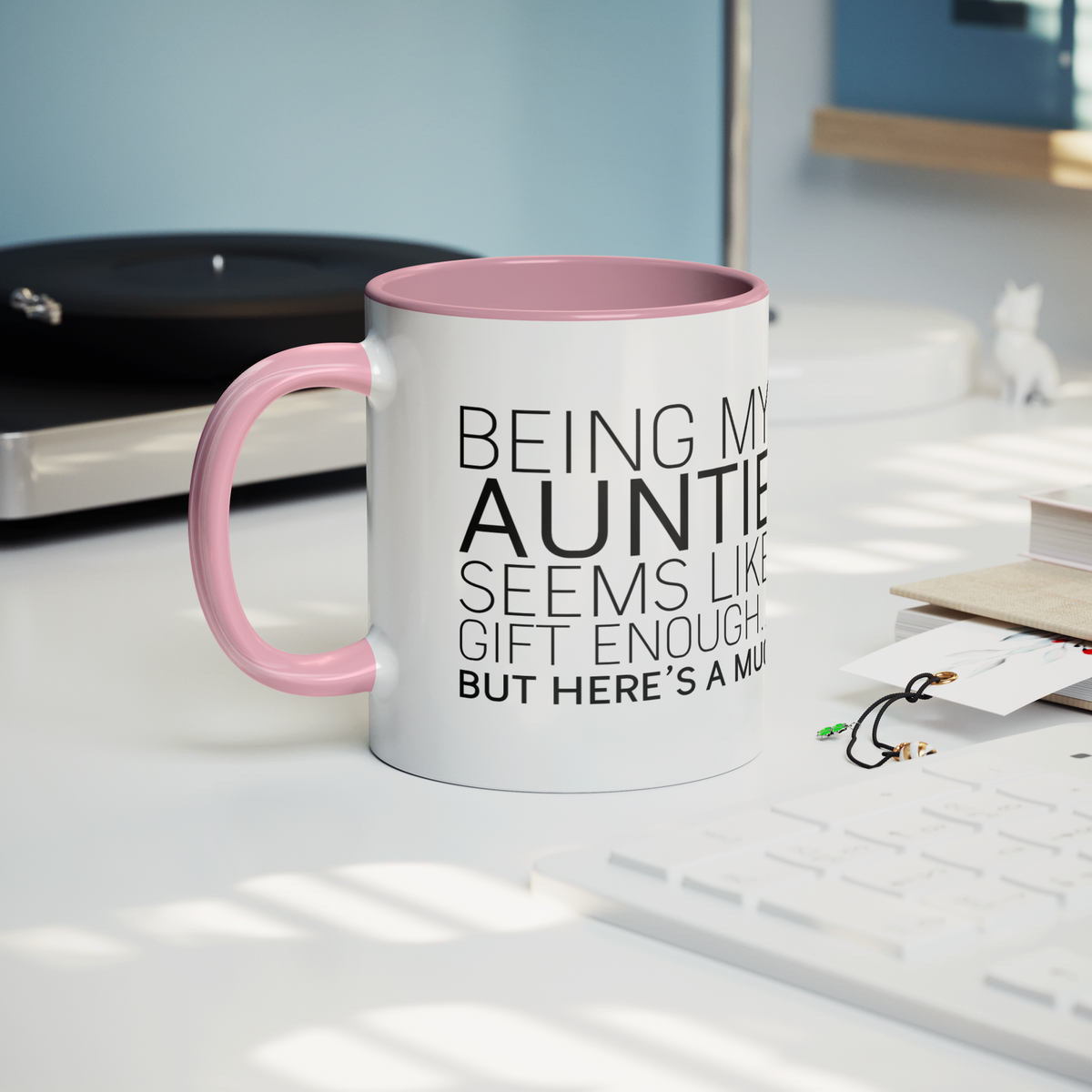 Being_My_Auntie_Seems_Like_Gift_Enough_Lifestyle_Record_Player_Mockup.png_13310184
