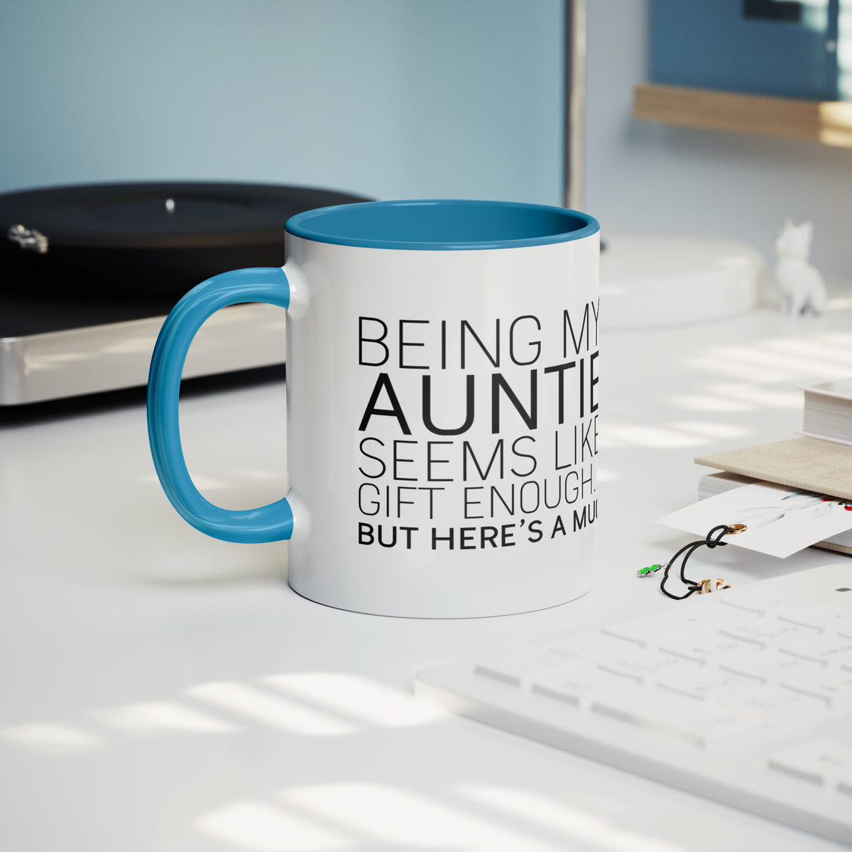 Being_My_Auntie_Seems_Like_Gift_Enough_Lifestyle_Record_Player_Mockup.png_13310174