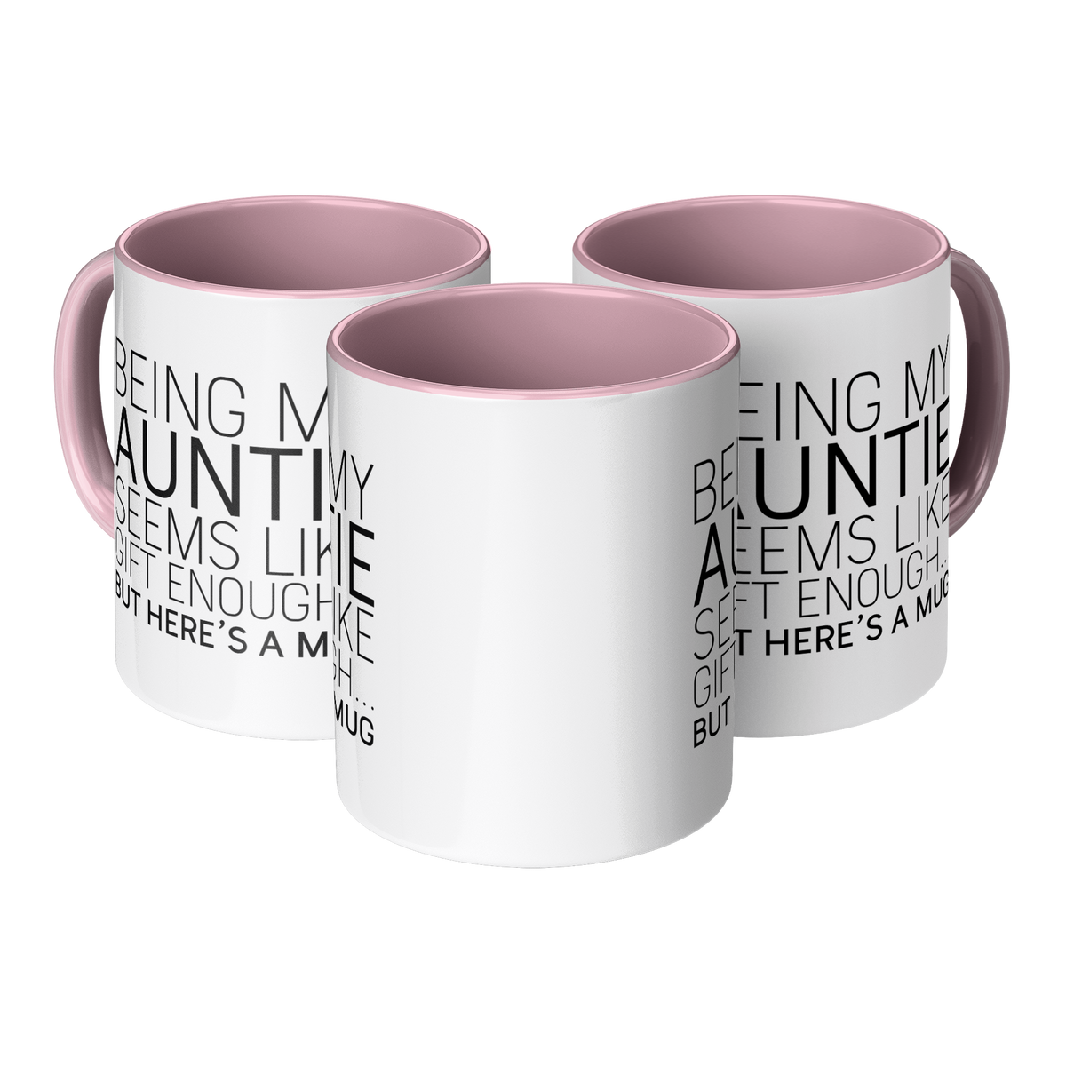 Being_My_Auntie_Seems_Like_Gift_Enough_Mug_3pc_Triangle_Mockup.png_13310177