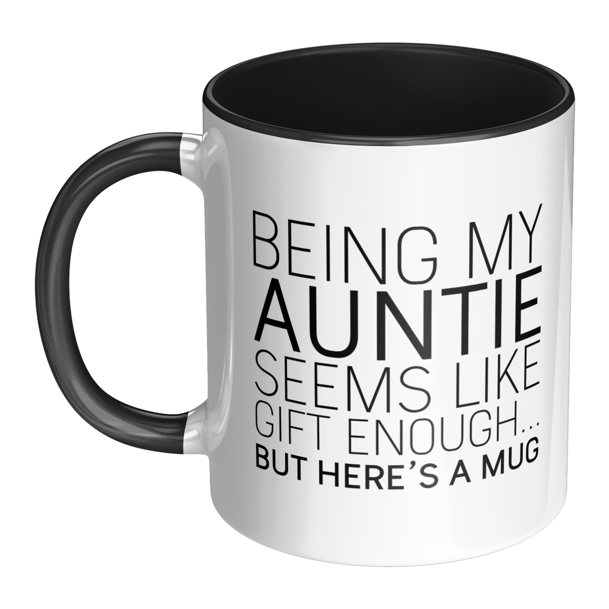 Being_My_Auntie_Seems_Like_Gift_Enough_Mug_LH_Main_Mockup.png_13310189