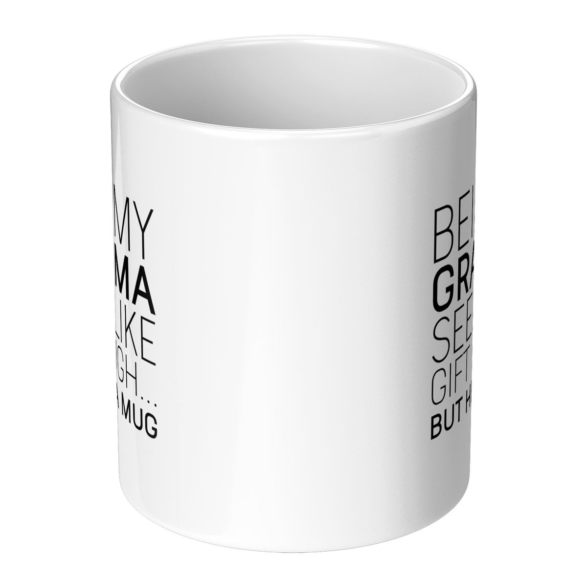 Being_My_Grandma_Seems_Like_Gift_Enough_Center_Main_Mockup.png_13265689