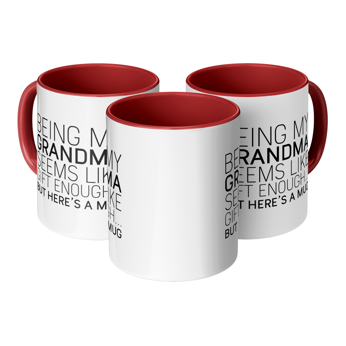 Being_My_Grandma_Seems_Like_Gift_Enough_Mug_3pc_Triangle_Mockup.png_13265698