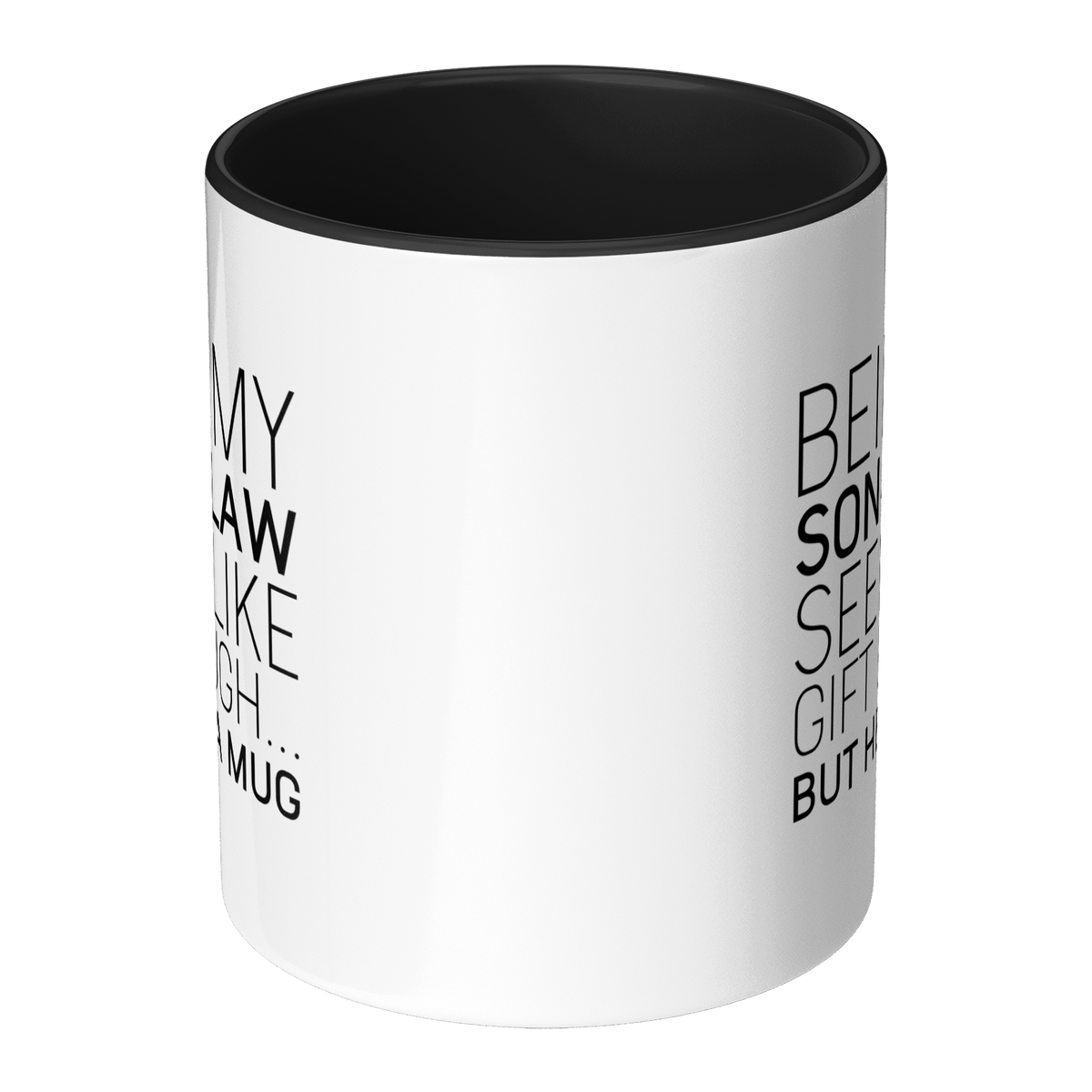 Being_My_Son_In_Law_Seems_Like_Gift_Enou_Mug_Center_Main_Mockup.png_13386067
