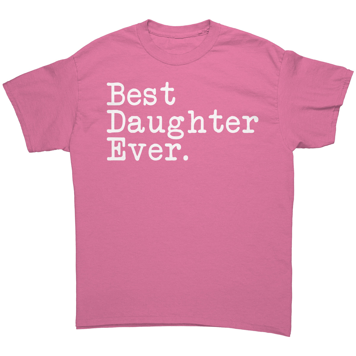 Best Daughter Ever T-Shirt Daughter T Shirt Gift for Daughter Tee Graduation Gift Daughter Birthday Gift Christmas Gift Daughter Shirt — photo 7