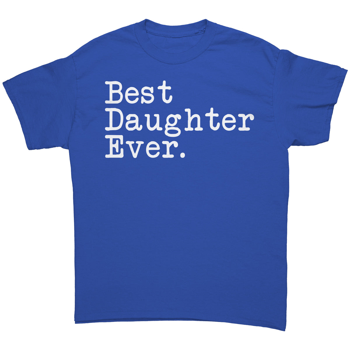 Best Daughter Ever T-Shirt Daughter T Shirt Gift for Daughter Tee Graduation Gift Daughter Birthday Gift Christmas Gift Daughter Shirt — photo 2