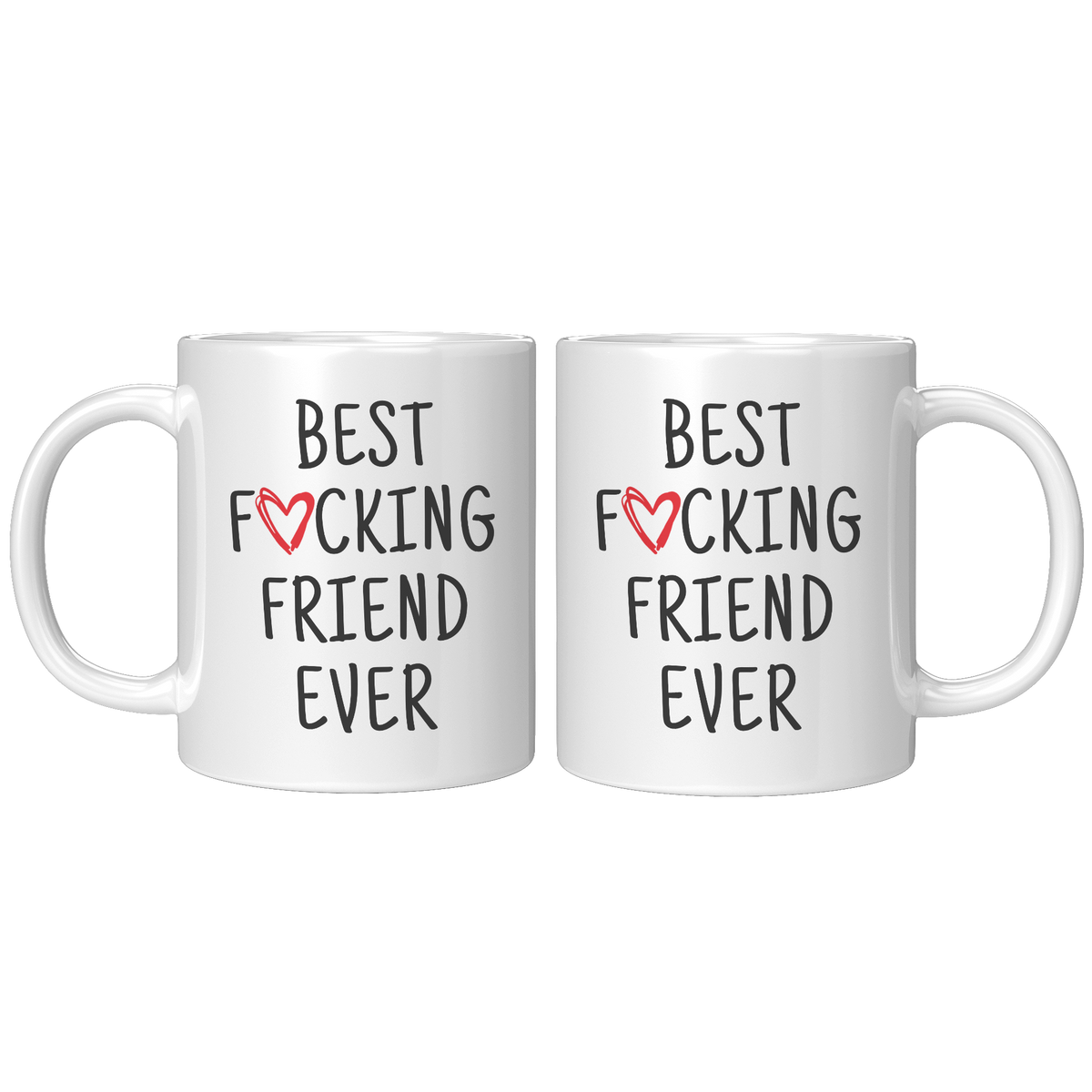 Best_F_cking_Friend_Ever_best_fucking_fr_11ozwhite_Mockup.png_12850160