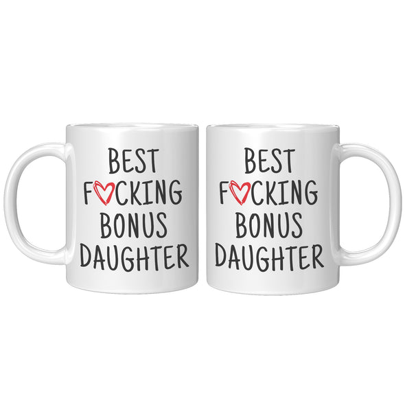 Bonus Daughter Gift Step Daughter Gift for Step Daughter Stepdaughter Gift Stepdaughter Mug Cup Best Stepdaughter Ever Funny Bonus Daughter