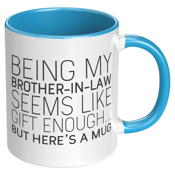 Brother In Law Gift Brother-In-Law Christmas Gift Best Brother In Law Present Funny Brother In Law Gifts Birthday Brother In Law Coffee Mug
