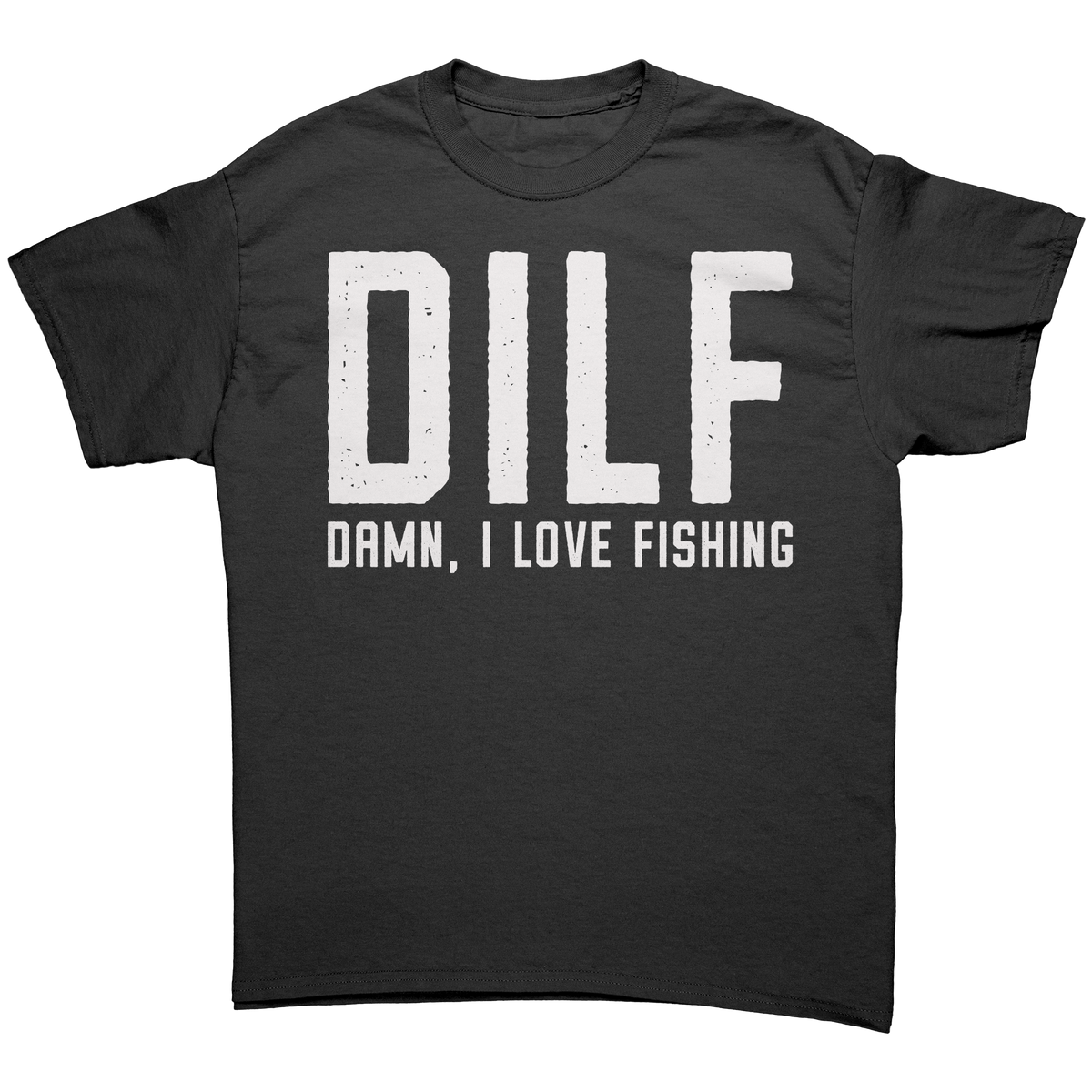 DILF_Damn_I_Love_Fishing_Black_Front_Mockup.png_15766179