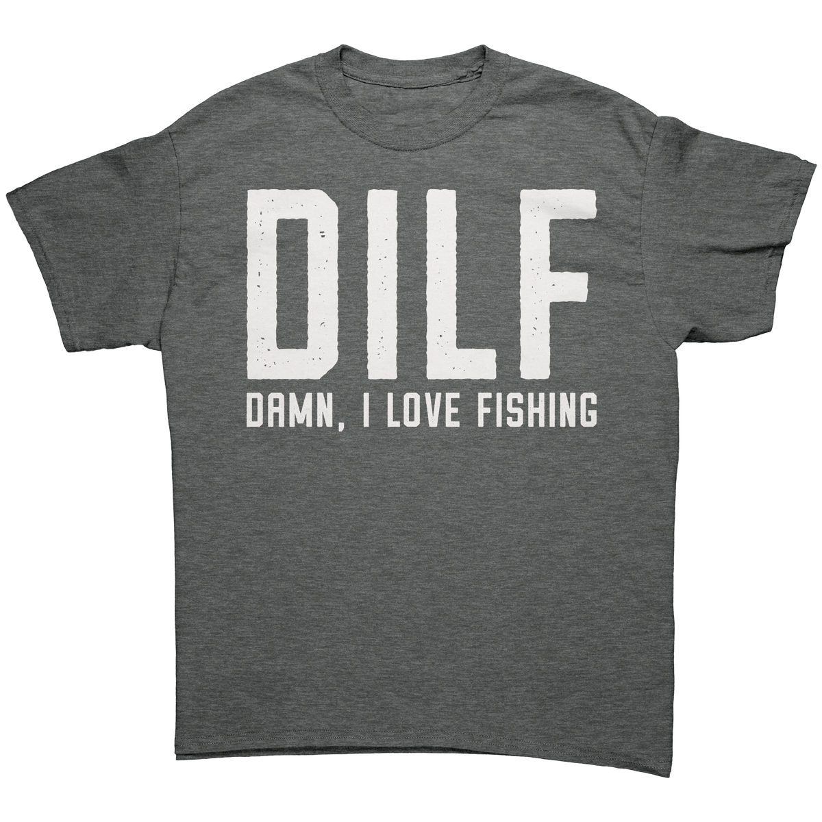 DILF_Damn_I_Love_Fishing_Graphite_Heather_Front_Mockup.png_15766183