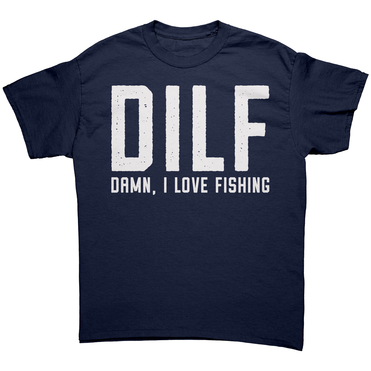 DILF_Damn_I_Love_Fishing_Navy_Front_Mockup.png_15766181