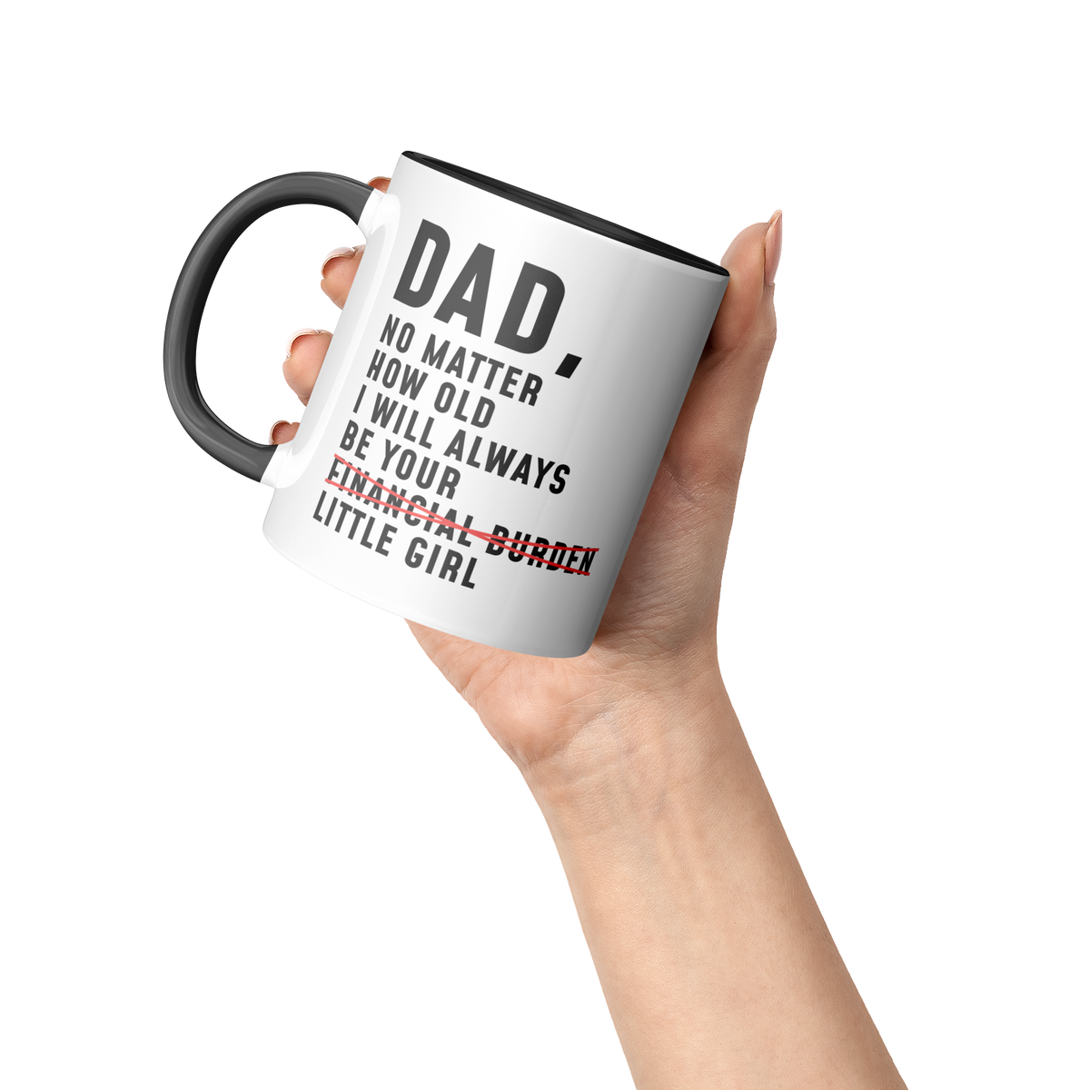 Dad_No_Matter_How_Old_I_Will_Always_Be_Y_Accent_Mug_Raised_Hand_LH_Mockup.png_13292979