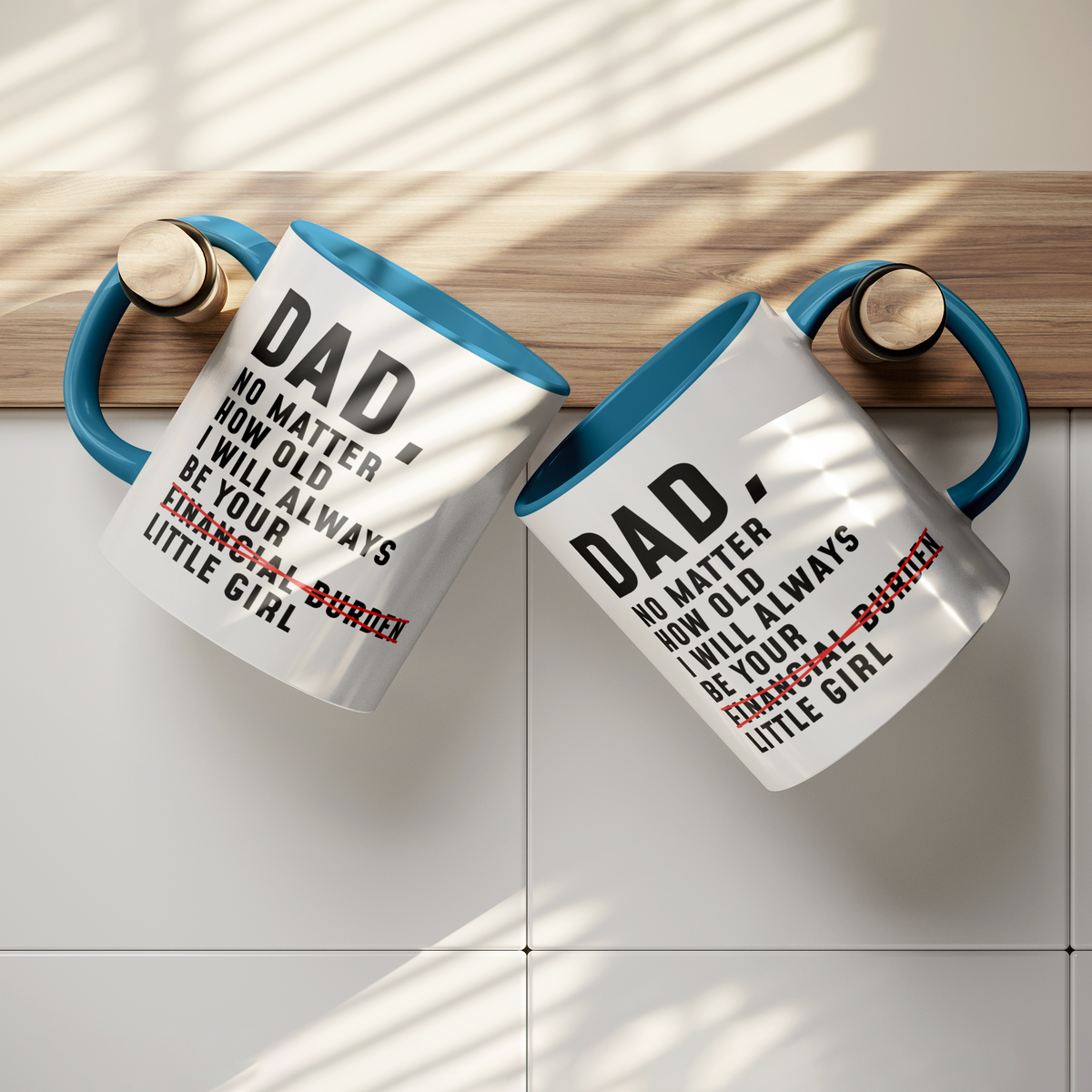 Dad_No_Matter_How_Old_I_Will_Always_Be_Y_Hanging_Mugs_Mockup.png_13292956