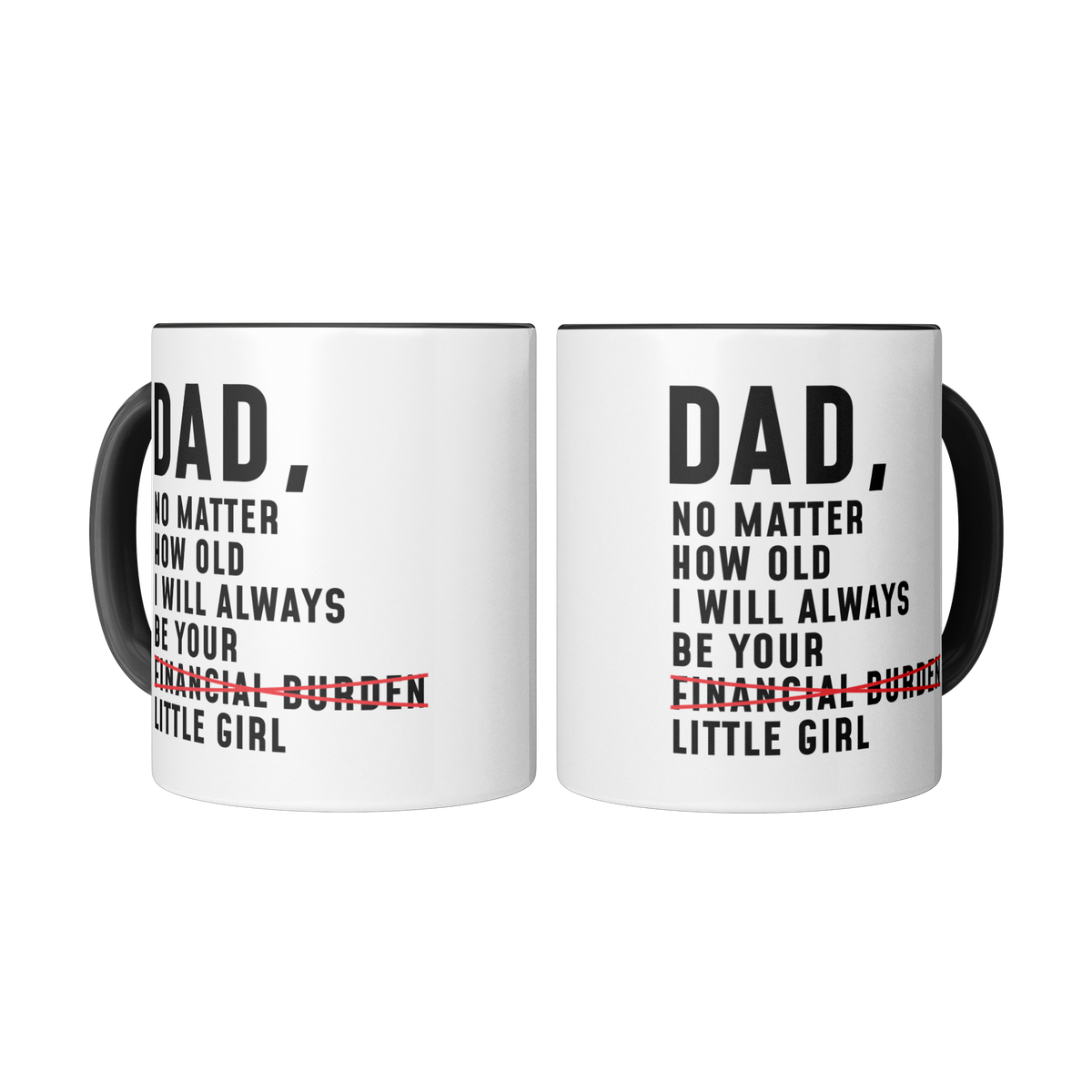 Dad_No_Matter_How_Old_I_Will_Always_Be_Y_Mug_2_Mugs_Center_Mockup.png_13292972