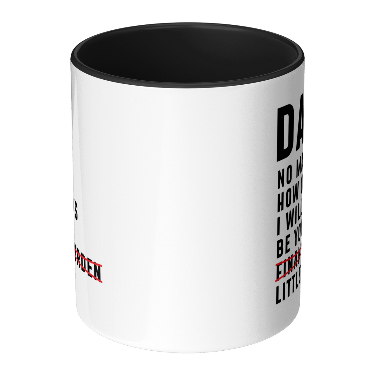 Dad_No_Matter_How_Old_I_Will_Always_Be_Y_Mug_Center_Main_Mockup.png_13292974