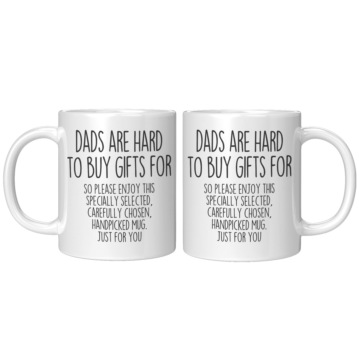Dads Are Hard To Buy Gifts For Mug — photo 10