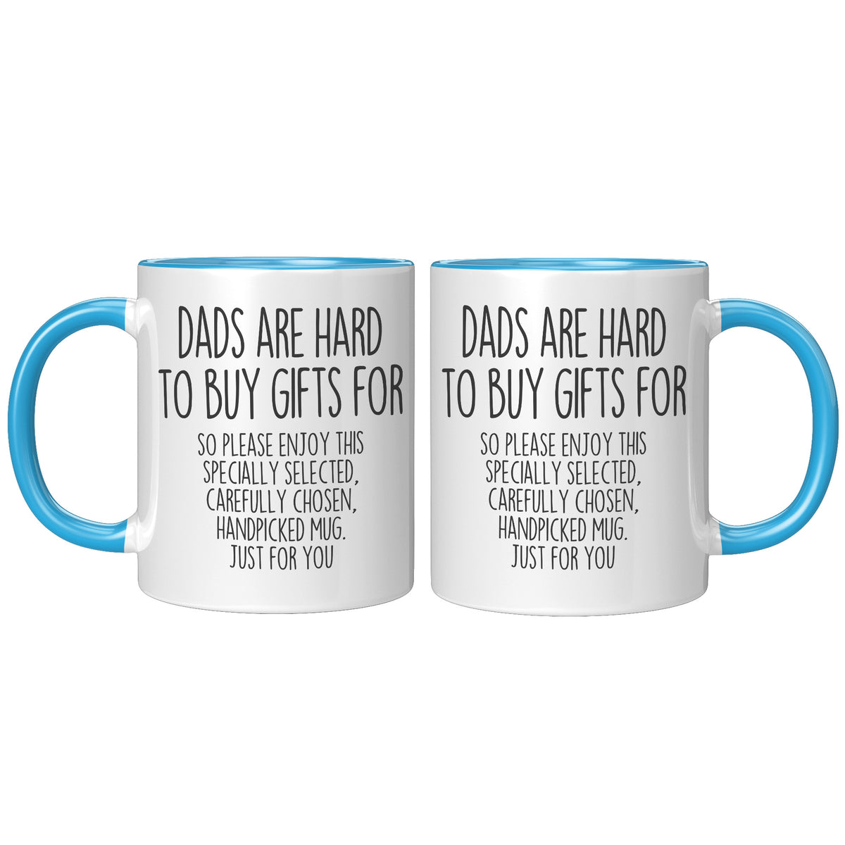 Dads Are Hard To Buy Gifts For Mug — photo 5