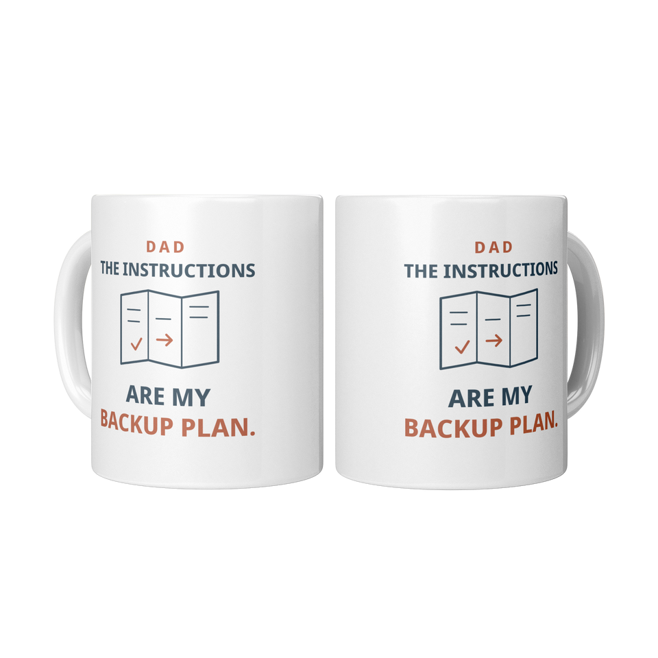 Dad’s Backup Instructions Funny Dad Mug – White 11 oz