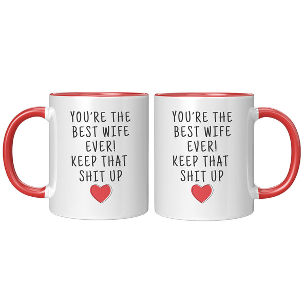 FUNNY WIFE GIFTS: BEST WIFE EVER! MUG | PERSONALIZED GIFTS FOR WIFE