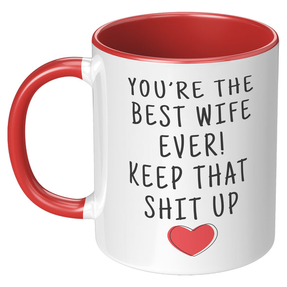 FUNNY WIFE GIFTS: BEST WIFE EVER! MUG | PERSONALIZED GIFTS FOR WIFE