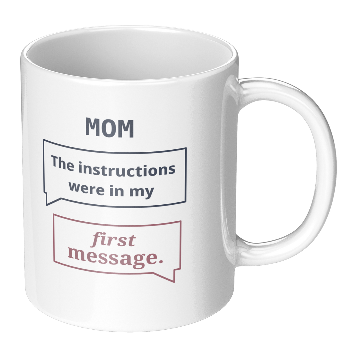 First_Message_Mom_Mug_-_Funny_Gift_for_M_RH_Main_Mockup.png_16216039