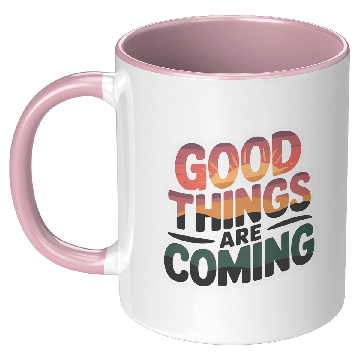Good_Things_Are_Coming_Coffee_Mug_Funny_LH_Pink_Mockup.png_15729048