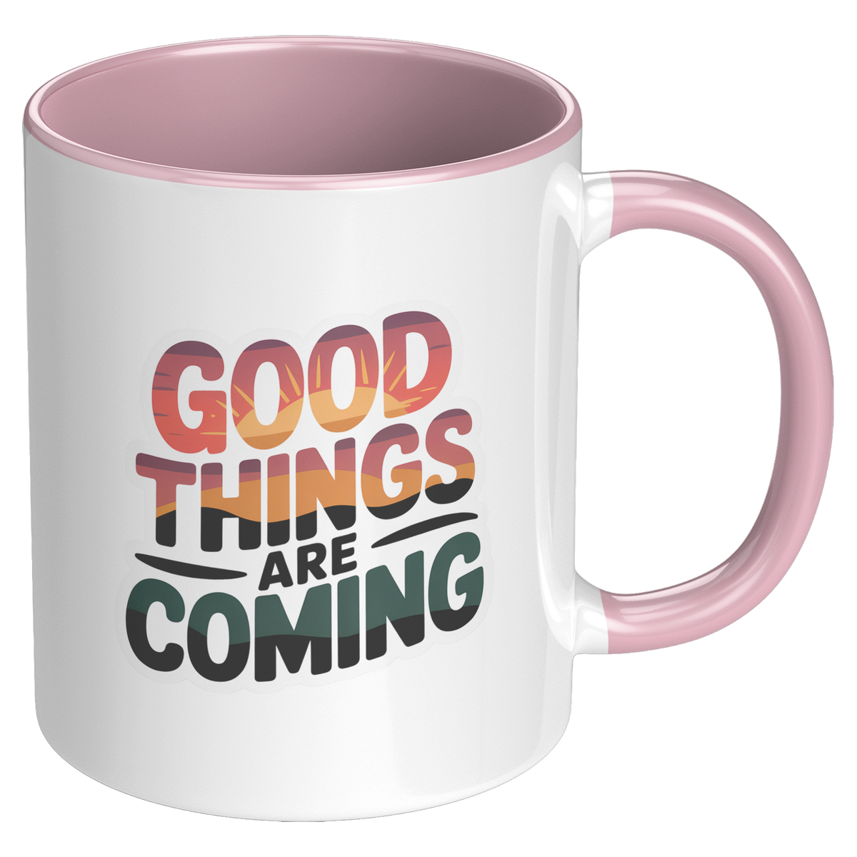 Good_Things_Are_Coming_Coffee_Mug_Funny_RH_Pink_Mockup.png_15729055