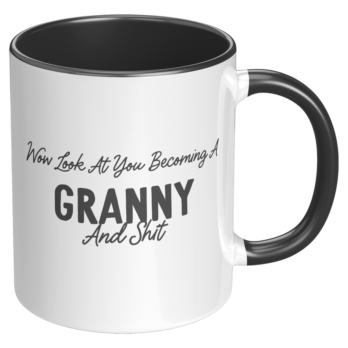 Granny_Coffee_Mug_Wow_Look_At_You_Becom_RH_Black_Mockup.png_15728319