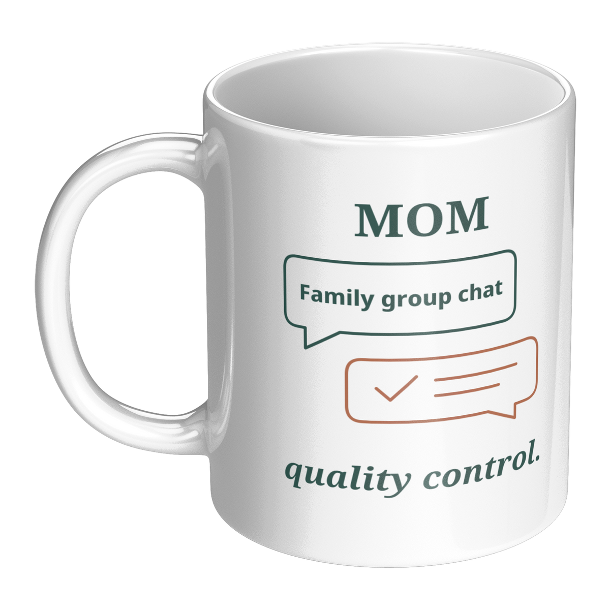 Group_Chat_Quality_Control_Mom_Mug_-_Fun_LH_Main_Mockup.png_16215721