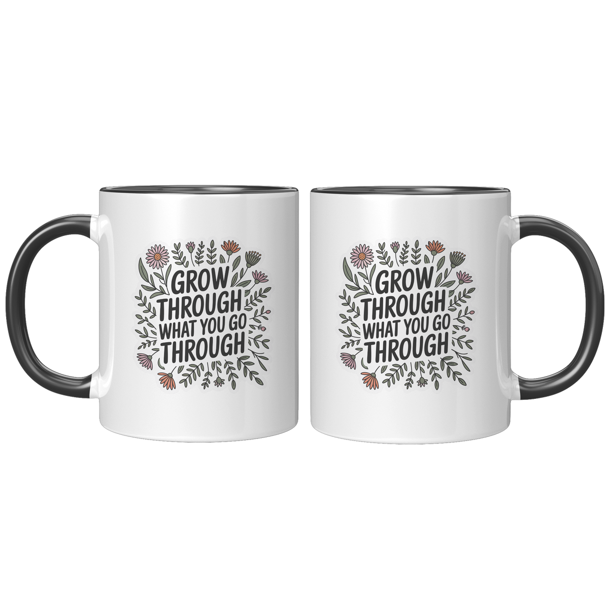 Grow_Through_What_You_Go_Through_Coffee__FrontBack_Black_Mockup.png_15728742