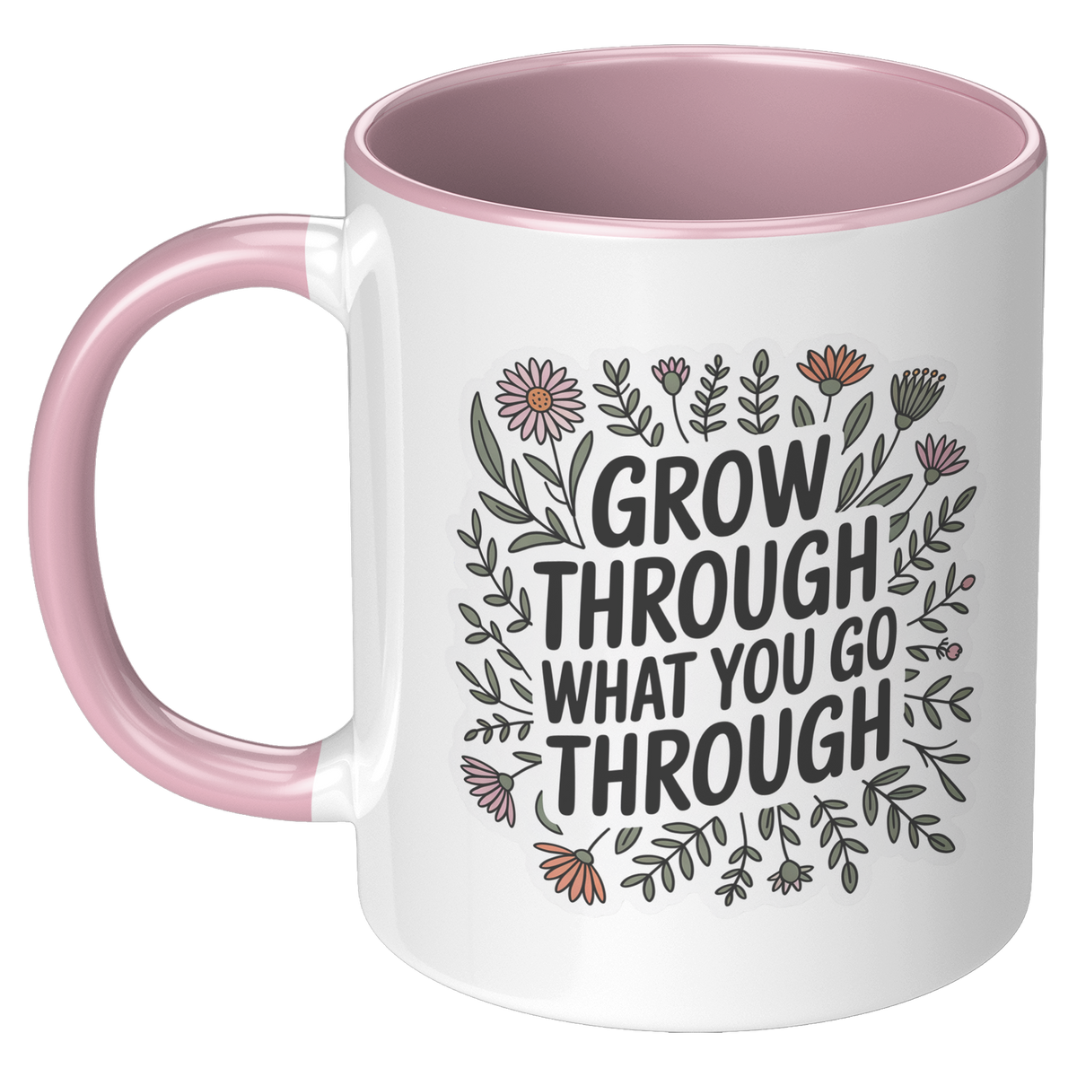 Grow_Through_What_You_Go_Through_Coffee__LH_Pink_Mockup.png_15728745