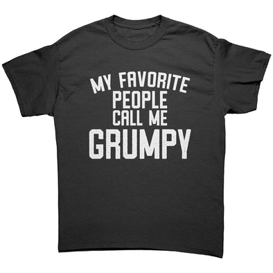 Grumpy Shirt, Grumpy Gift, Grumpy Tshirt, Gifts for Grumpy T shirt, Fathers Day Gift Funny, My Favorite People Call Me Grumpy T-Shirt