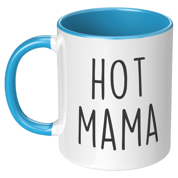 Hot Mama Mug | Gift from Husband, Hot Momma Gift, Hot Mom Mug, Mother's Day Gifts, Mug for Mom, Gift for Mom, Mom Gifts Funny, New Mom Gift