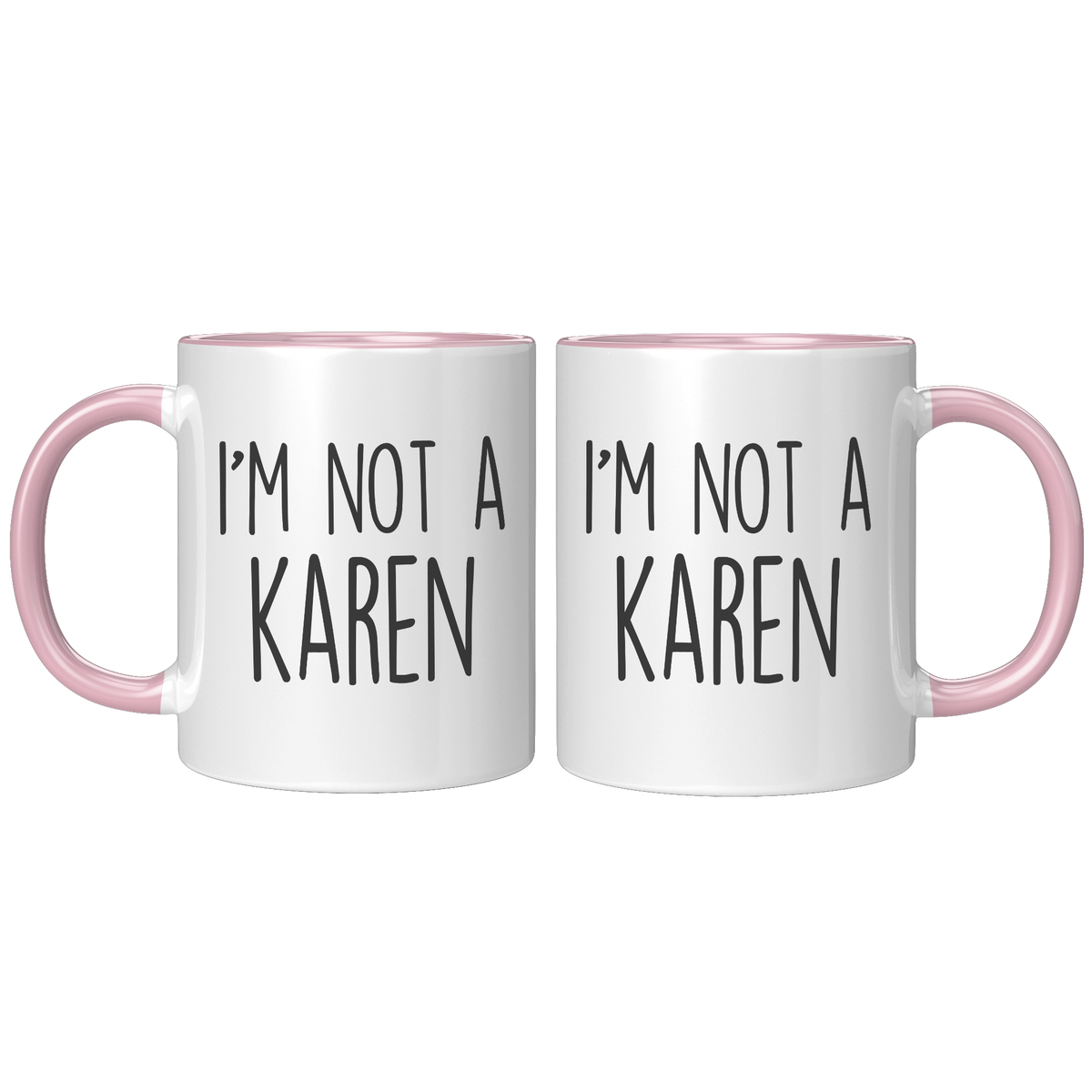 I_Am_Not_A_Karen_Coffee_Mug_Funny_Sarca_FrontBack_Pink_Mockup.png_15727938